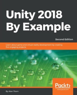 Unity 2018 By Example