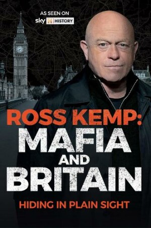 Ross Kemp: Mafia and Britain