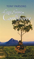 Long Gone the Corroboree