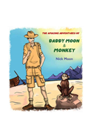 Amazing Adventures of Daddy Moon and Monkey