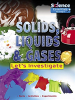 Solids, Liquids and Gases