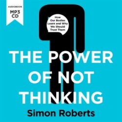 Power of Not Thinking