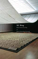 Xu Bing Book from the Sky to Book from the Ground
