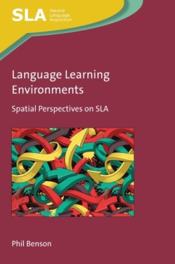 Language Learning Environments Spatial Perspectives on SLA
