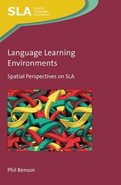 Language Learning Environments Spatial Perspectives on SLA