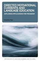 Directed Motivational Currents and Language Education Exploring Implications for Pedagogy