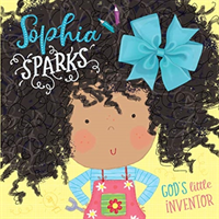 Sophia Sparks: God's Little Inventor