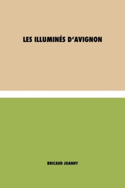 Les illumines d'Avignon