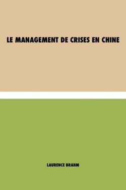 Management de Crises en Chine