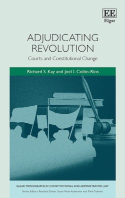 Adjudicating Revolution - Courts and Constitutional Change
