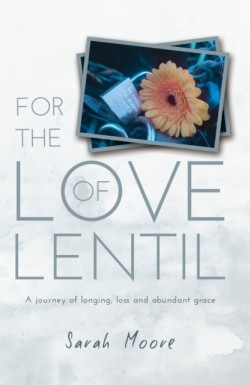 For the Love of Lentil