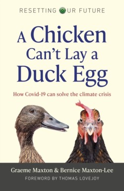 Resetting Our Future: A Chicken Can’t Lay a Duck Egg