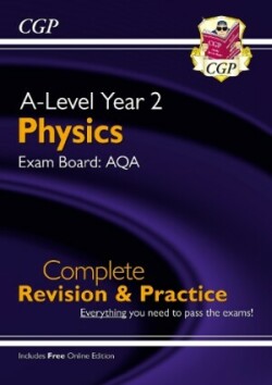 A-Level Physics: AQA Year 2 Complete Revision & Practice with Online Edition