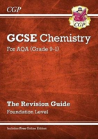 GCSE Chemistry AQA Revision Guide - Foundation includes Online Edition, Videos & Quizzes