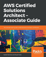 AWS Certified Solutions Architect – Associate Guide