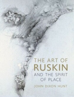 Art of Ruskin and the Spirit of Place