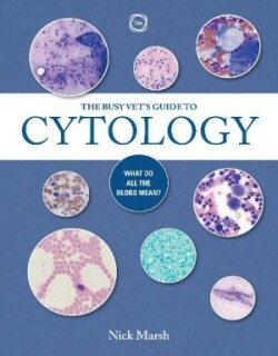 Busy Vet's Guide to Cytology