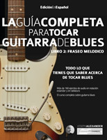 Guía completa para tocar guitarra blues Libro 2
