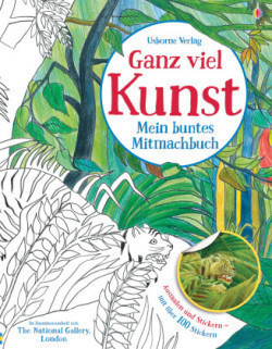 Ganz viel Kunst - Mein buntes Mitmachbuch