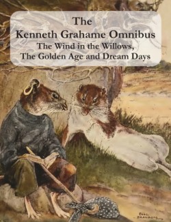 Kenneth Grahame Omnibus