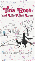 Tina Rose and Life After Love