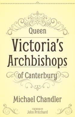 Queen Victoria’s Archbishops of Canterbury