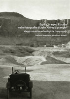 Egitto, Iraq ed Etruria nelle fotografie di John Alfred Spranger
