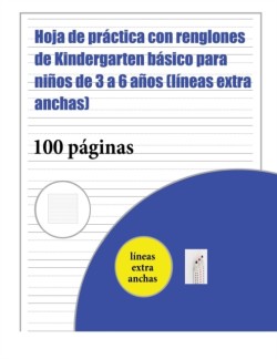 Hoja de practica con renglones de Kindergarten basico para ninos de 3 a 6 anos (lineas extra anchas)