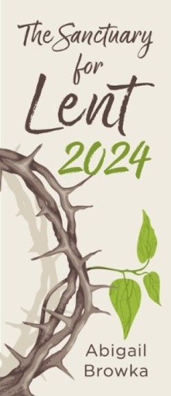 Sanctuary for Lent 2024 (Pack of 10), The
