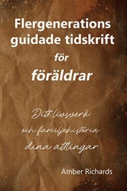 Flergenerations guidade tidskrift för föräldrar