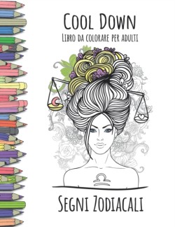 Cool Down - Libro da colorare per adulti