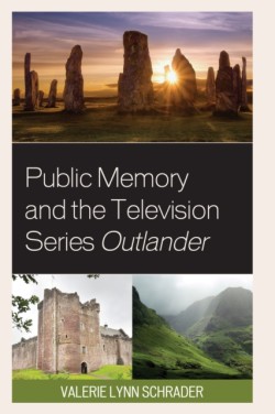 Public Memory and the Television Series Outlander