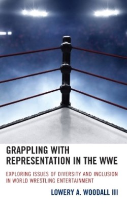 Grappling with Representation in the WWE