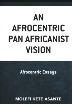 Afrocentric Pan Africanist Vision