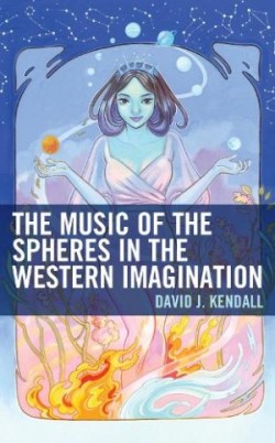 Music of the Spheres in the Western Imagination