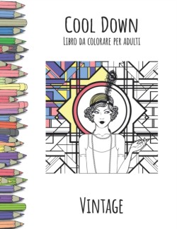 Cool Down - Libro da colorare per adulti