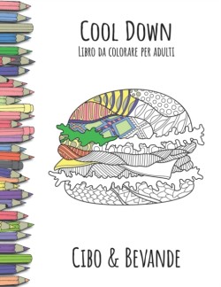 Cool Down - Libro da colorare per adulti