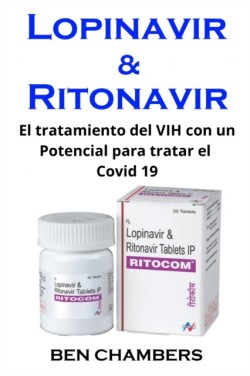 Lopinavir & Ritonavir. Covid 19