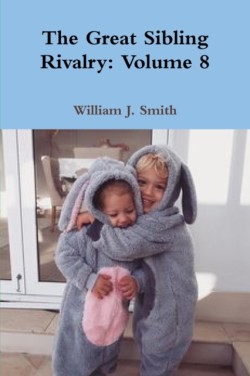 Great Sibling Rivalry: Volume 8