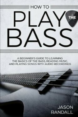 How to Play the Bass