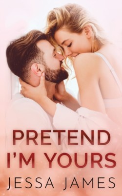 Pretend I'm Yours