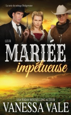 Leur mariée impétueuse