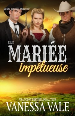 Leur mariée impétueuse