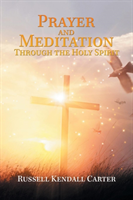 Prayer and Meditation Through the Holy Spirit