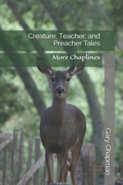 Creature, Teacher, and Preacher Tales