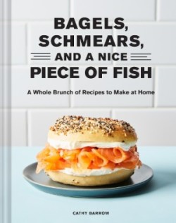 Bagels, Schmears, and a Nice Piece of Fish