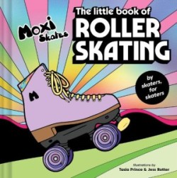 Little Book of Roller Skating