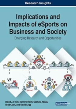 Implications and Impacts of eSports on Business and Society