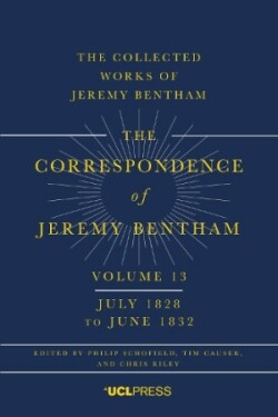 Correspondence of Jeremy Bentham, Volume 13