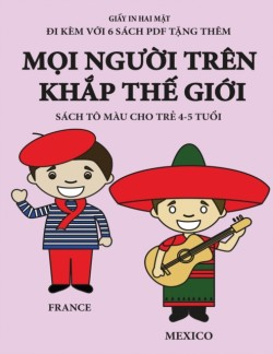 Sach to mau cho tr&#7867; 4-5 tu&#7893;i (M&#7885;i ng&#432;&#7901;i tren kh&#7855;p th&#7871; gi&#7899;i)